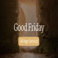 Good Friday All-Age Service